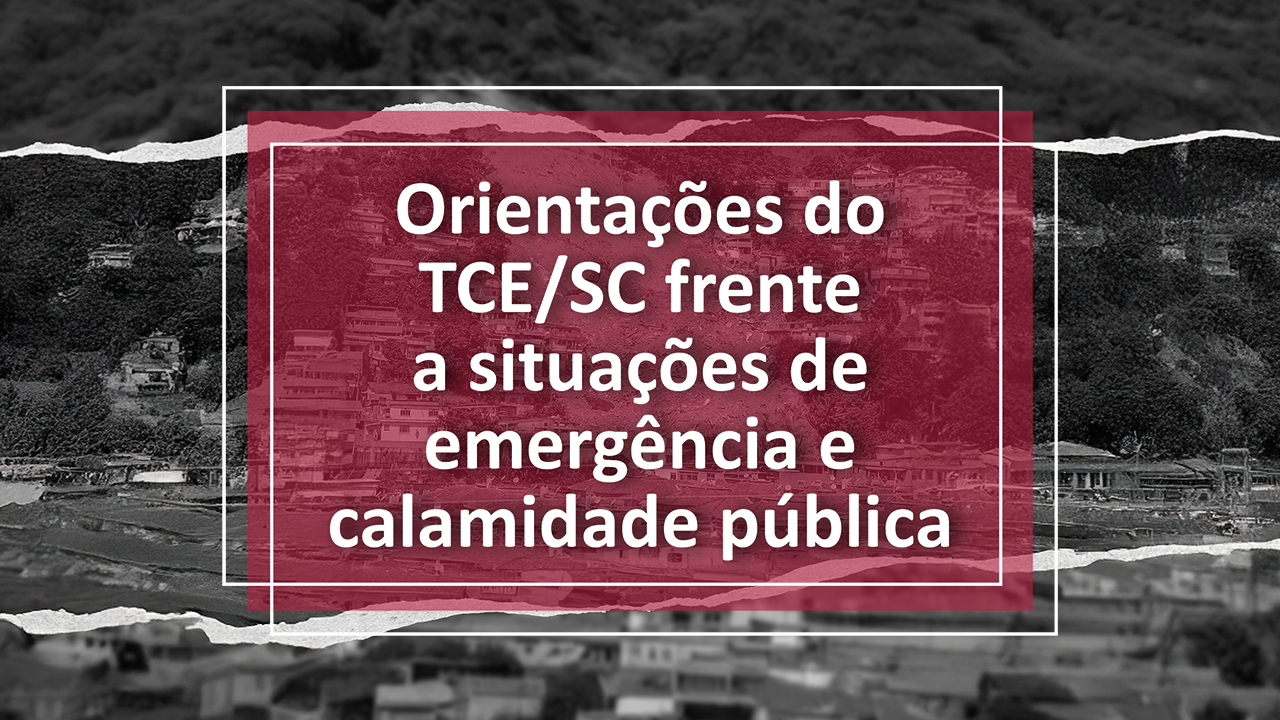 Imagem mostra cidade alagada. Ao centro, em letras brancas sobre fundo vermelho, o texto “Orientações frente à situação de emergência e calamidade pública".