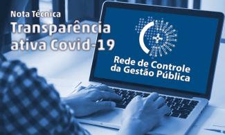 Rede de Controle da Gestão Pública no Estado emite orientações aos gestores para transparência ativa das ações voltadas ao enfrentamento da Covid-19 